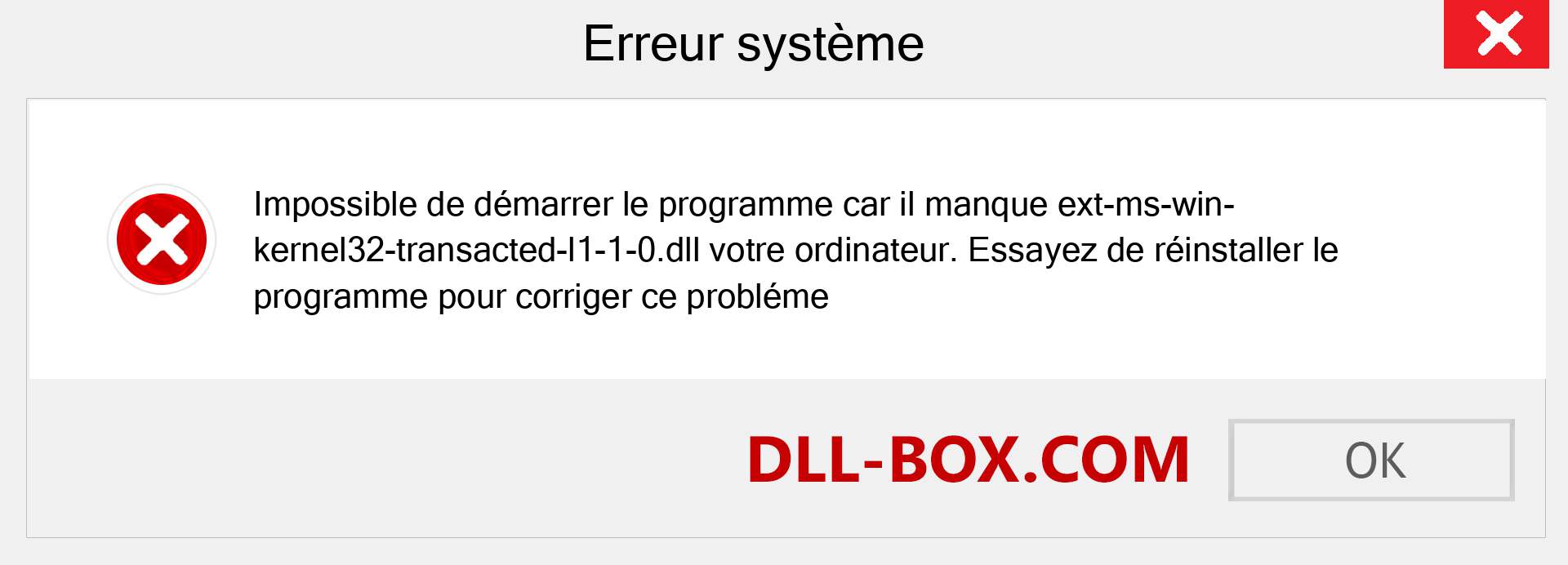 Le fichier ext-ms-win-kernel32-transacted-l1-1-0.dll est manquant ?. Télécharger pour Windows 7, 8, 10 - Correction de l'erreur manquante ext-ms-win-kernel32-transacted-l1-1-0 dll sur Windows, photos, images